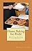 Home Baking for Profit (Profits from Home Book 1)