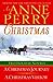 An Anne Perry Christmas: A Christmas Journey / A Christmas Visitor (Christmas Stories, #1-2)