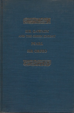 Sir Gawain and the Green Knight, Pearl, and Sir Orfeo