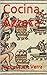 Cocina Azteca (Spanish Edition)