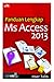 Panduan Lengkap MS Access 2013 by Haer Talib