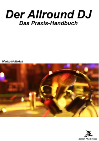 Der Allround DJ (German Edition)