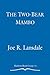The Two-Bear Mambo by Joe R. Lansdale