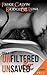 Unfiltered & Unsaved (Unfiltered, #3)