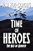 Time of Heroes: The Age of Rebirth