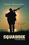 Squaddie: A Soldi...