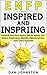 ENFP Inspired and Inspiring...