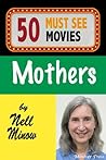 50 Must-See Movies: Mothers