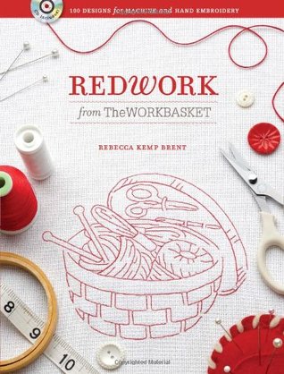 Redwork from The WORKBASKET: 100 Designs for Machine and Hand Embroidery (Paperback)