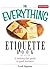The Everything Etiquette Book by Leah Ingram The Everything Etiquette Book by Leah Ingram