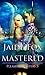 Mastered (Pleasure Masters #3)