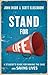 Stand for Life: A Student's Guide for Making the Case and Saving Lives: Answering the Call, Making the Case, Saving Lives