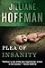 Plea of Insanity by Jilliane Hoffman