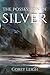 The Possession of Silver