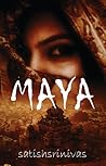 Maya by P. Sathishsrinivas
