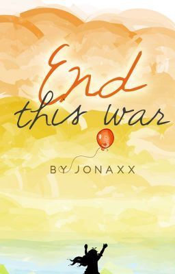 End This War (Baka Sakali, #5)