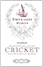 Firsts, Lasts & Onlys of Cricket: Presenting the most amazing cricket facts from the last 500 years