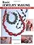 Basic Jewelry Making: All t...