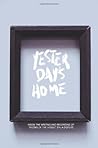 Yesterday's Home Yesterday's Home