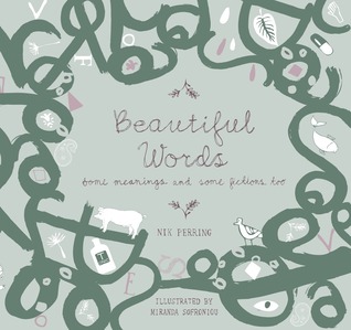Beautiful Words: Some Meanings and Some Fictions Too (Book 1)