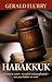 Habakkuk: Victory in court—revealed and prophesied—one year before we won!