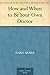 How and When to Be Your Own Doctor by Isabelle A. Moser