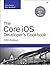 The Core iOS Developer's Cookbook (Developer's Library)