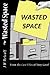 Wasted Space: A Tony Gavel Mystery