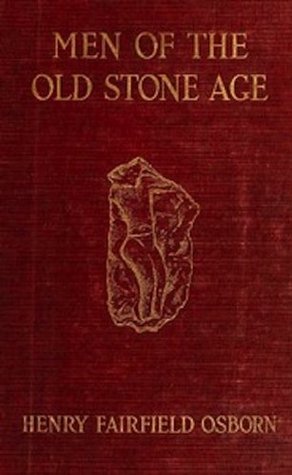 Men of the Old Stone Age (Illustrated)