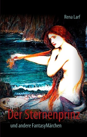Der Sternenprinz: und andere FantasyMarchen
