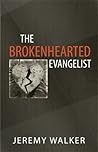 The Brokenhearted...