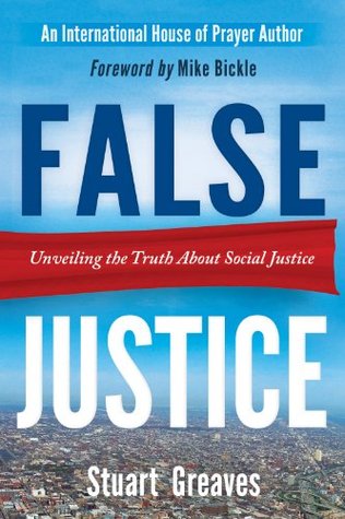 False Justice: Unveiling the Truth about Social Justice (Kindle Edition)