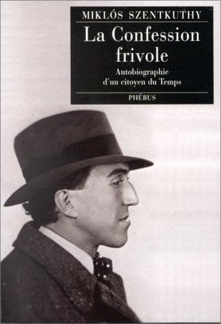 La Confession frivole. Autobiographie d'un citoyen du temps