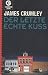 Der letzte echte Kuss  (C.W. Sughrue, #1)
