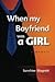 When My Boyfriend Was a Girl by Sunshine Mugrabi