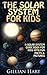 The Solar System Book For K...