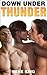 Down Under Thunder (Interracial Erotic Romance)