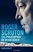 Roger Scruton: The Philosopher on Dover Beach