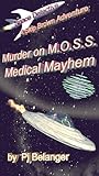 Murder on Moss - Medical Mayhem (Space Detective - A Skip Brown Adventure, #2)