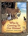 Who is Coming to Our House? by Joseph Slate