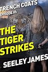 The Tiger Strikes by Seeley James