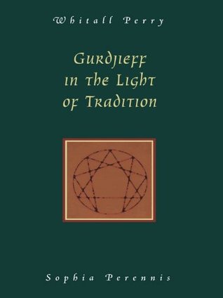 Gurdjieff in the Light of Tradition (Kindle Edition)