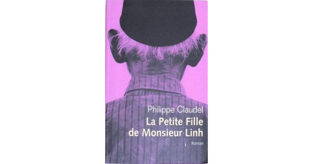 La Petite Fille de Monsieur Linh by Philippe Claudel