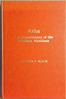 Atka: An Ethnohistory of the Western Aleutians