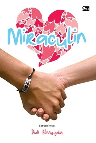 Miraculin: Keajaiban yang Memaniskan Hidup (Paperback)