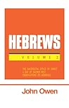Hebrews - Volume 2 (Works Of John Owen, Vol. 18)