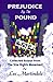 Prejudice By The Pound: Collected Essays From The Size Rights Movement