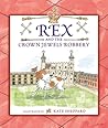 Rex and the Crown Jewels Robbery