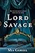 Lord Savage (Savage Trilogy...