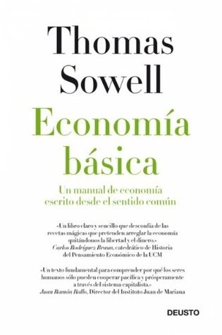 Economía básica: Un manual de economía escrito desde el sentido común